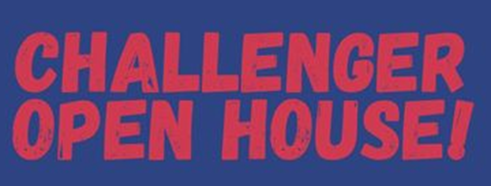 Challenger Open House - March 7th